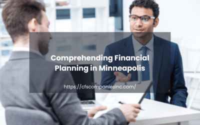 Comprehending Financial Planning in Minneapolis