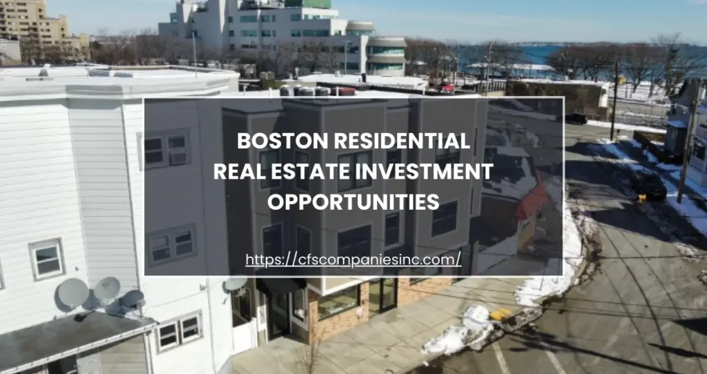 Boston Real Estate Opportunities