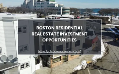 Boston Residential Real Estate Investment Opportunities