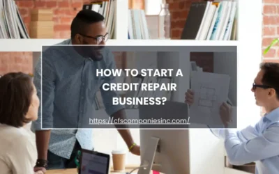 How to Start a Credit Repair Business?