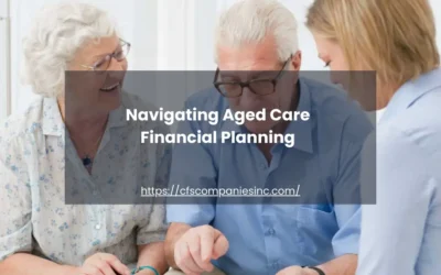 Navigating Aged Care Financial Planning: Essential Insights