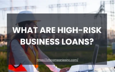 What Are High-Risk Business Loans? The Essential Guide