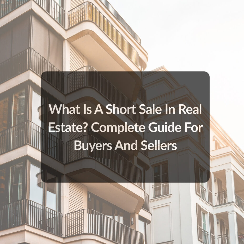 ChatGPT said: Modern apartment building with soft sunlight, overlay text reading what is a short sale in real estate, complete guide cover for buyers and sellers